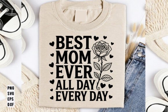Best Mom Ever SVG: A Perfect Mothers Day Gift