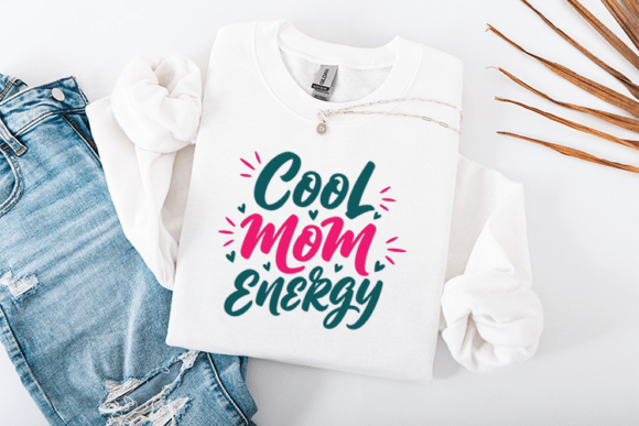 Cool Mom Energy SVG: A Stylish Mother's Design