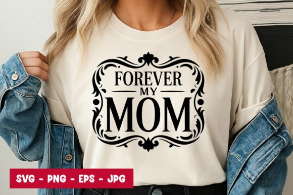 Forever My Mom Vintage SVG PNG: A Classic Embroidery Design